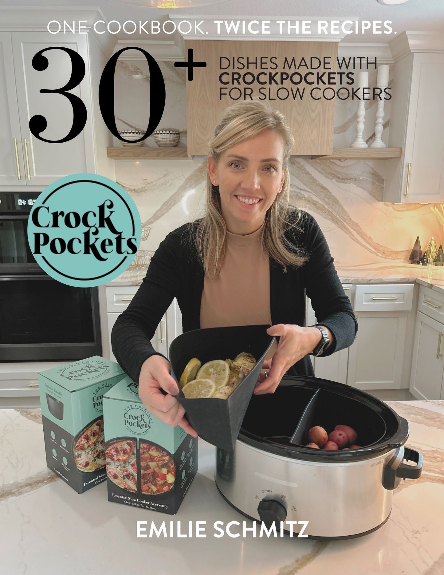 Cooking with CrockPockets One Cookbook, Twice the Recipes